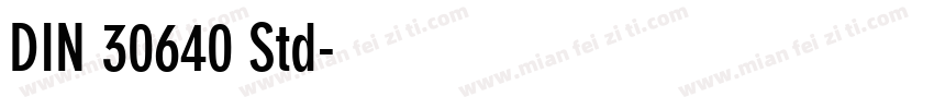 DIN 30640 Std字体转换